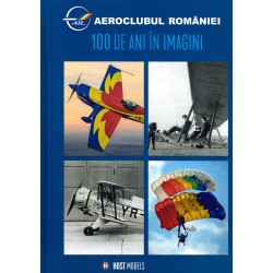 Aeroclubul Romaniei - 100...