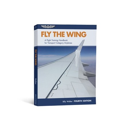 Fly The Wing - Fourth Edition