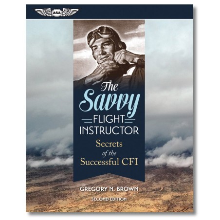 The Savvy Flight Instructor...